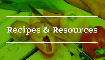 Recipes & Resources